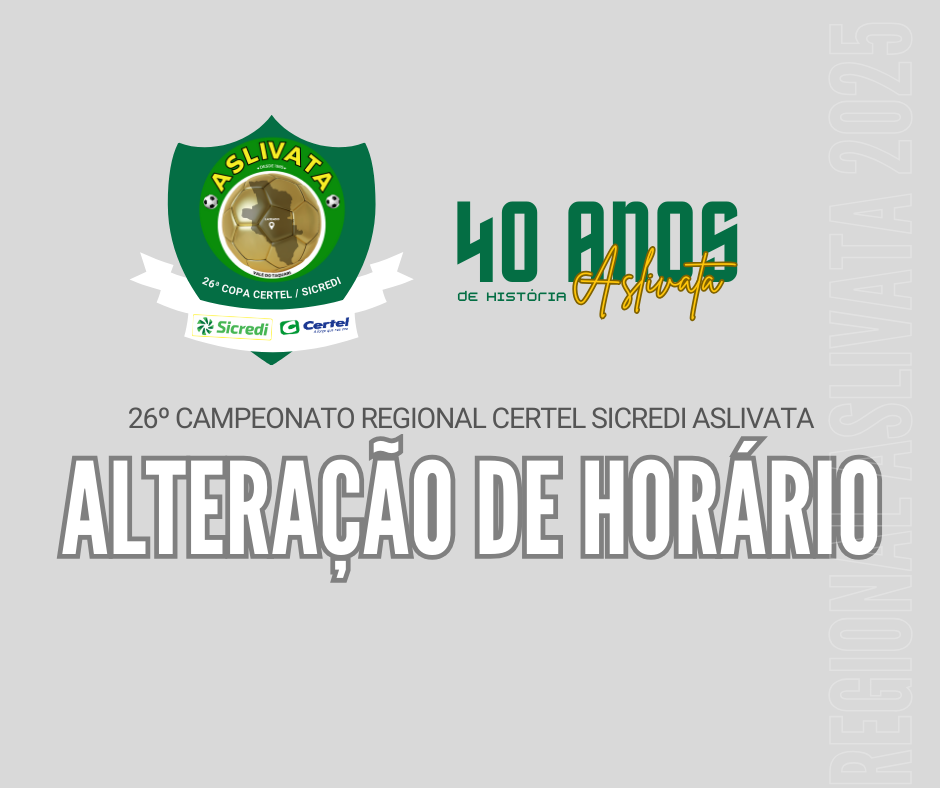 Atenção para alteração no horário de início das partidas - Regional Série A e Série B